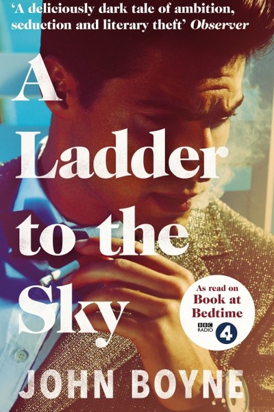 A Ladder to the Sky, John Boyne, Black Swan, 2019