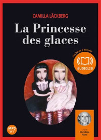 La Princesse des glaces, Camilla Läckberg, Actes Sud et Audiolib, 2010