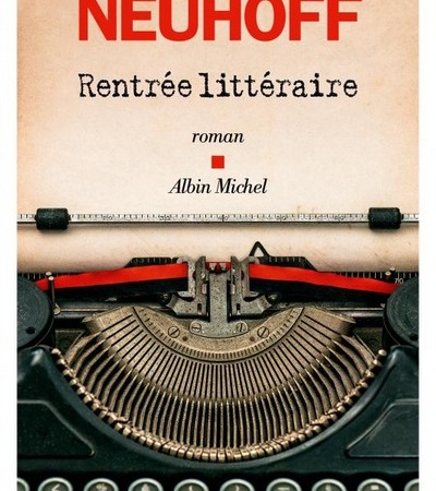 Rentrée littéraire, Éric Neuhoff, Albin Michel, 2022