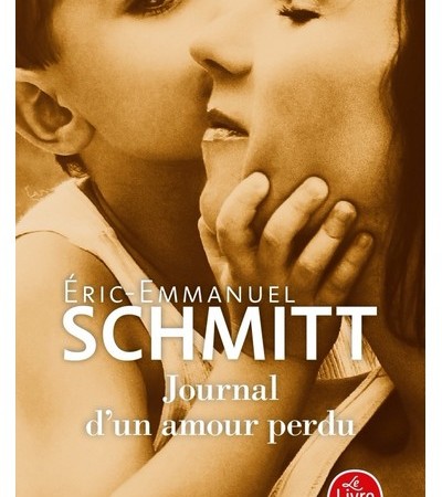 Journal d'un amour perdu, Eric-Emmanuel Schmitt, Le Livre de Poche, 2021